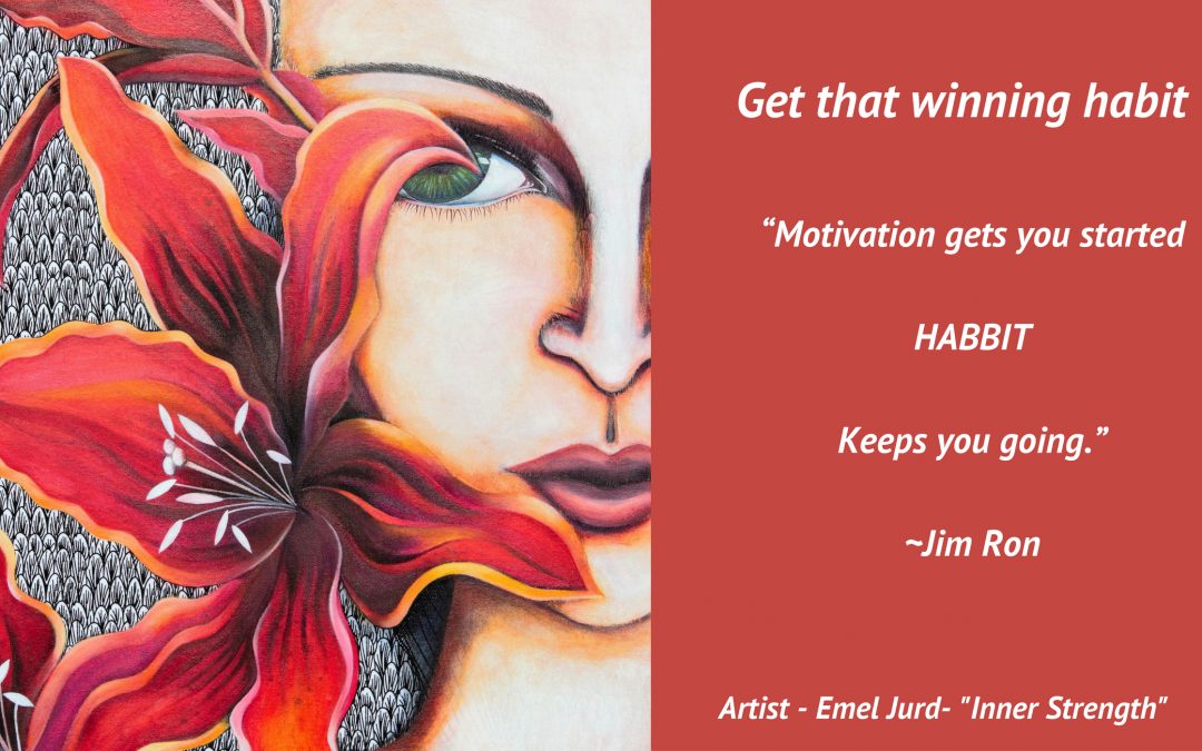 Get that winning habit