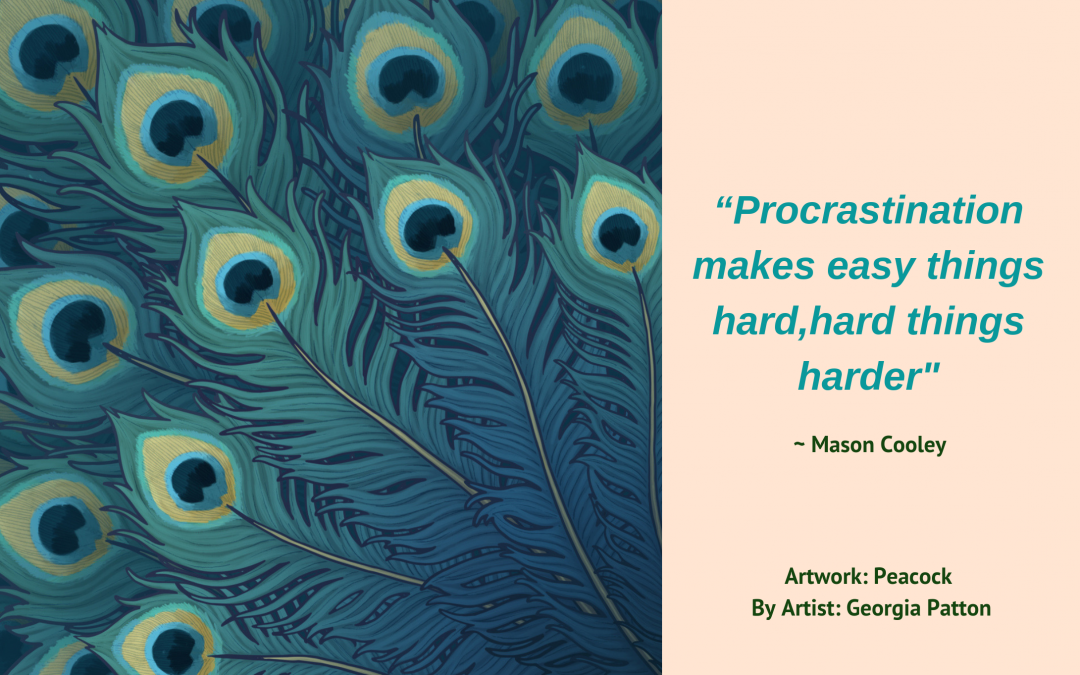 Procrastination poisons passion – Part 2
